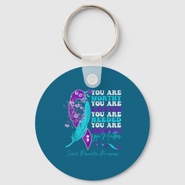 Suicide-prevention Awareness-sitive-motivational-s Keychain (Front)