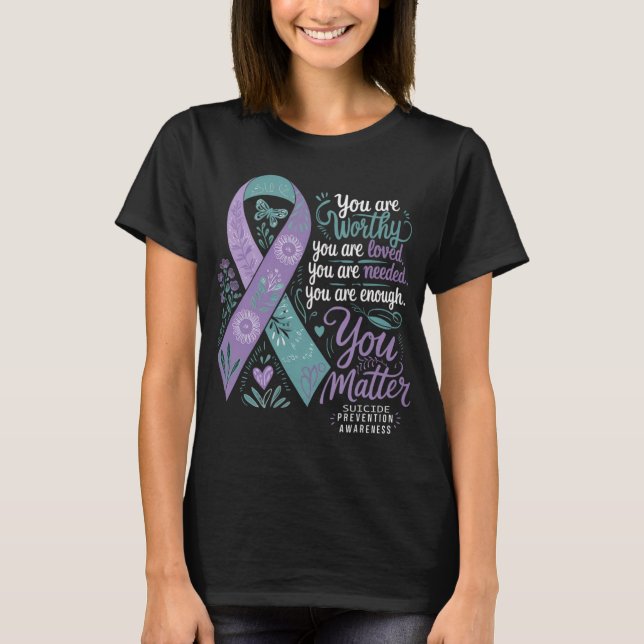 Suicide Prevention Awareness Sitive Suprt You  T-Shirt (Front)