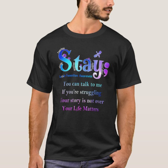 Suicide Prevention Awareness Stay Your Life Matter T-Shirt (Front)