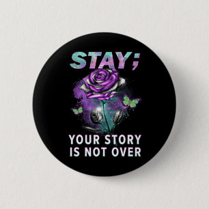 Suicide Prevention Awareness Stay Your Story Is No Button