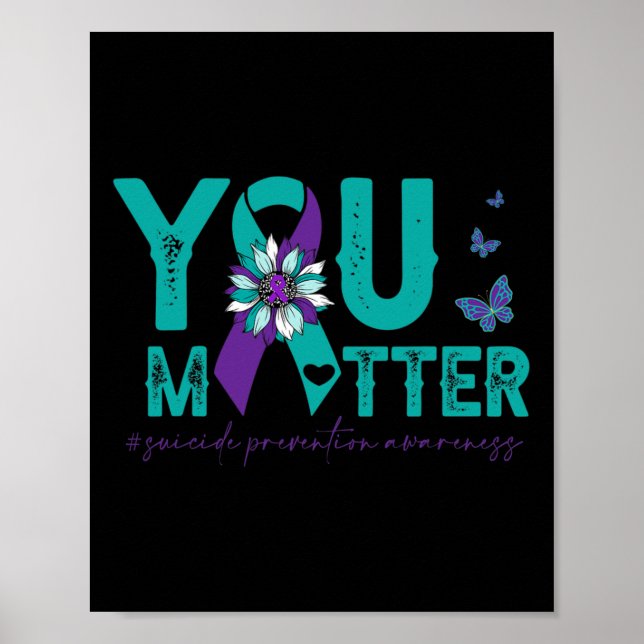 Suicide Prevention Awareness Sunflower You Problem Poster (Front)