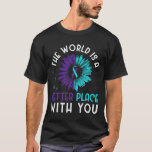 Suicide Prevention Awareness Teal And Purple Ribbo T-Shirt