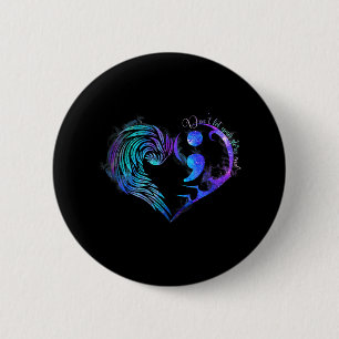Suicide Prevention Awareness Teal Purple Heart You Button