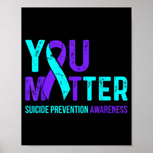 Suicide Prevention Awareness Teal Purple Ribbon Poster