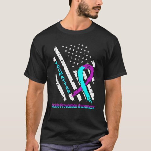 Suicide Prevention Awareness Usa American Flag You T_Shirt