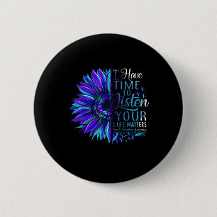 Suicide Prevention Awareness Your Life S Sunflower Button