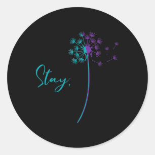 Suicide Prevention Dandelion Teal And Purple Stay Classic Round Sticker