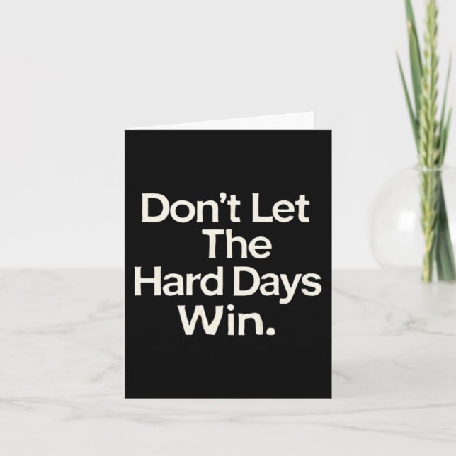 Suicide Prevention- Don't Let The Hard Days Win Pr Card (Front)
