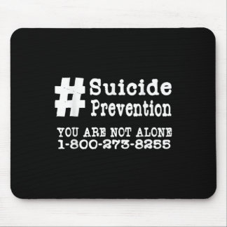 Suicide Prevention Hashtag Tshirt _ Mental Health Mouse Pad