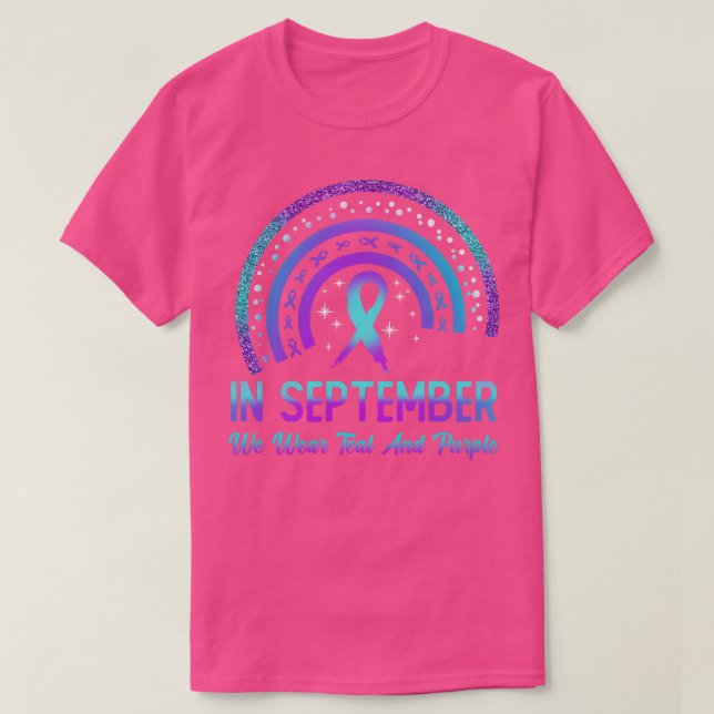 Suicide Prevention In September We Wear Teal And P T-Shirt (Design Front)