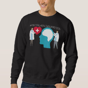 Suicide Prevention Mental Health Awareness 30 Sweatshirt
