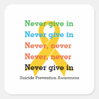 Suicide Prevention NEVER GIVE IN Churchill Quote