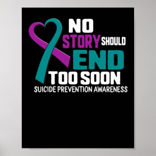 Suicide Prevention No Story Should End Teal And Pu Poster