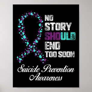 Suicide Prevention No Story Should End Teal And Pu Poster