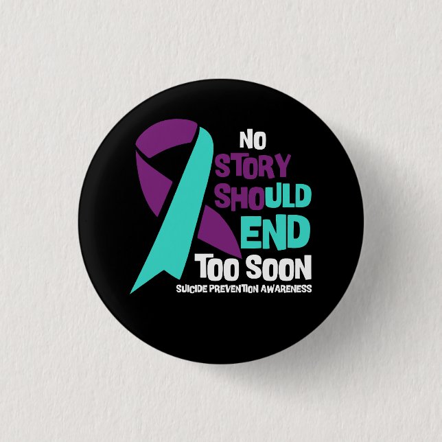 Suicide Prevention No Story Should End Teal Purple Button (Front)