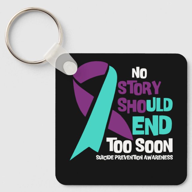Suicide Prevention No Story Should End Teal Purple Keychain (Front)