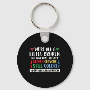 Suicide Prevention Suicide Awareness Quote  Keychain
