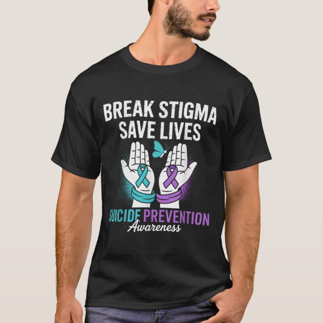 Suicide Prevention Suprt Break Stigma Suicide Awar T-Shirt (Front)