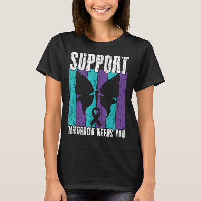 Suicide Prevention Suprt Tomorrow _ I For Suprters T-Shirt (Front)