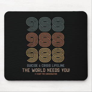 Suicide Prevention The World Needs You Mouse Pad