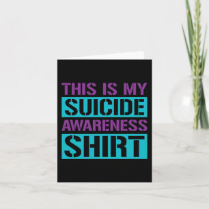 Suicide Prevention - This Is My Suicide Awareness Card