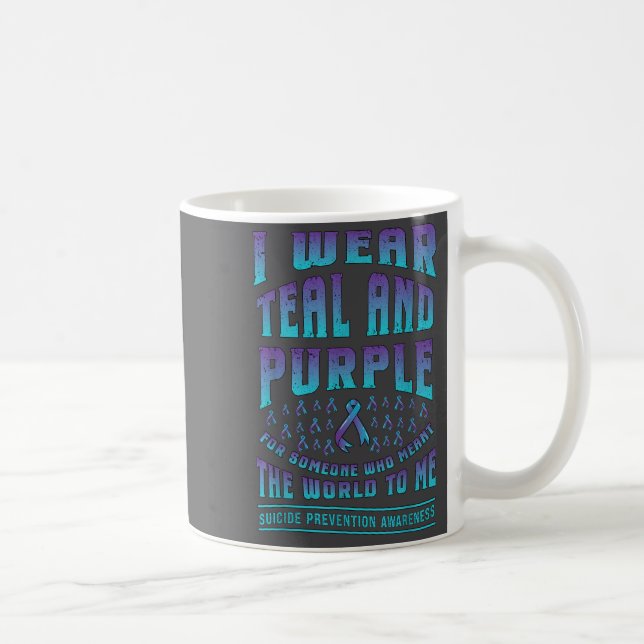 Suicide Prevention Wear Teal Purple For Someone Aw Coffee Mug (Right)