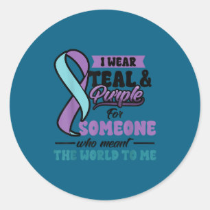 Suicide Prevention Wear Teal Purple Someone Meant Classic Round Sticker