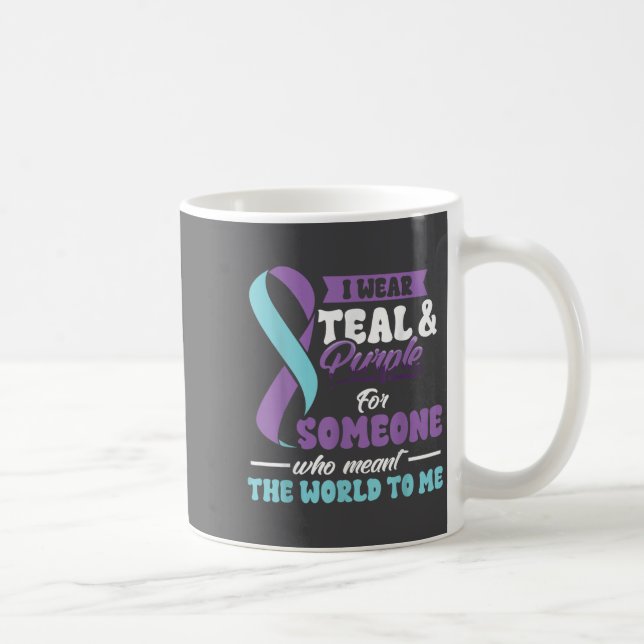 Suicide Prevention Wear Teal Purple Someone Meant  Coffee Mug (Right)