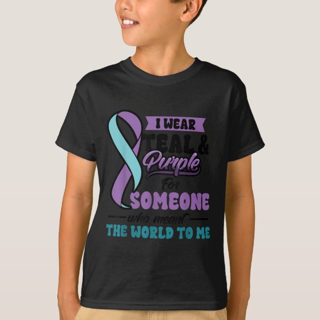 Suicide Prevention Wear Teal Purple Someone Meant  T-Shirt (Front)