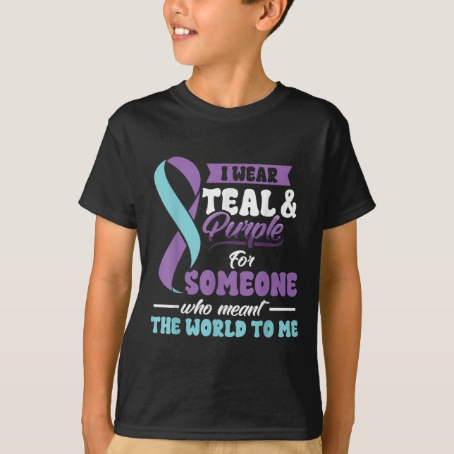 Suicide Prevention Wear Teal Purple Someone Meant  T-Shirt (Front)