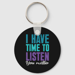 Suicide Prevention You _ I For Suprters  Keychain