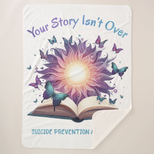 Suicide Prevention Your Story Isnt Over Yet Sherpa Blanket