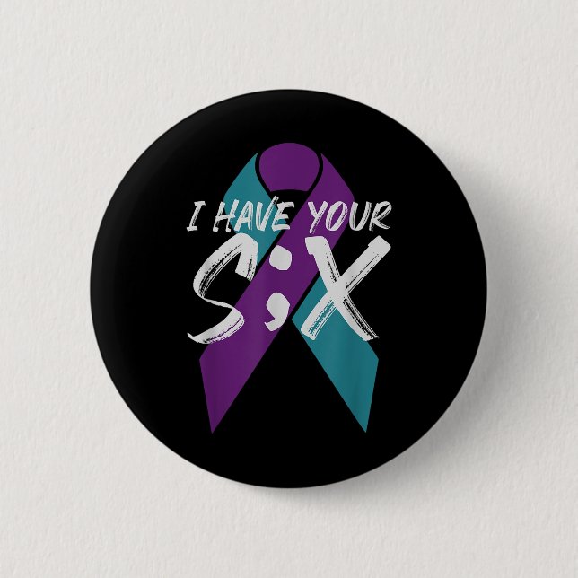 Suicide Semicolon Six Gift  Button (Front)