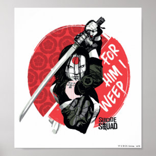 Suicide Squad Katana "For Him I Weep" Poster