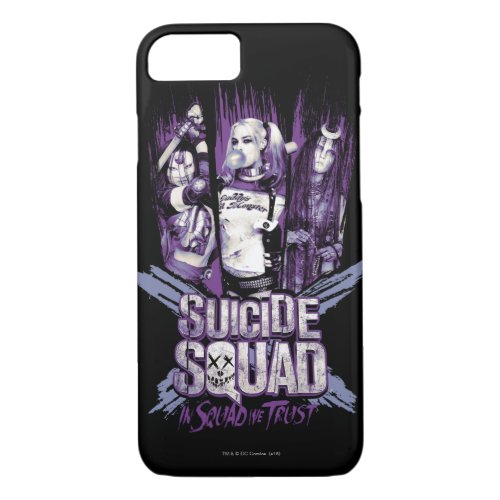 Suicide Squad  Squad Girls In Squad We Trust iPhone 87 Case