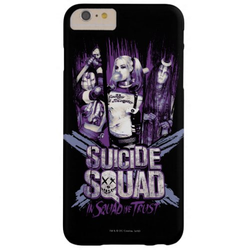 Suicide Squad  Squad Girls In Squad We Trust Barely There iPhone 6 Plus Case