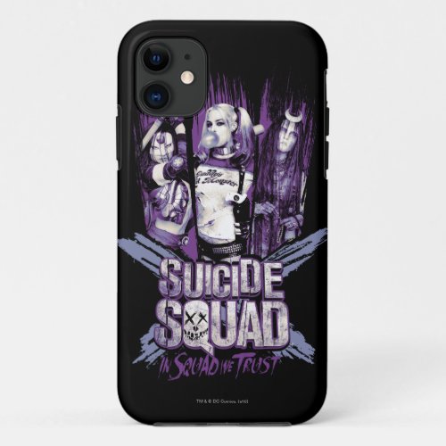 Suicide Squad  Squad Girls In Squad We Trust iPhone 11 Case