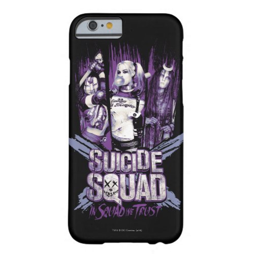Suicide Squad  Squad Girls In Squad We Trust Barely There iPhone 6 Case