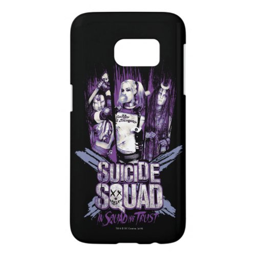 Suicide Squad  Squad Girls In Squad We Trust Samsung Galaxy S7 Case