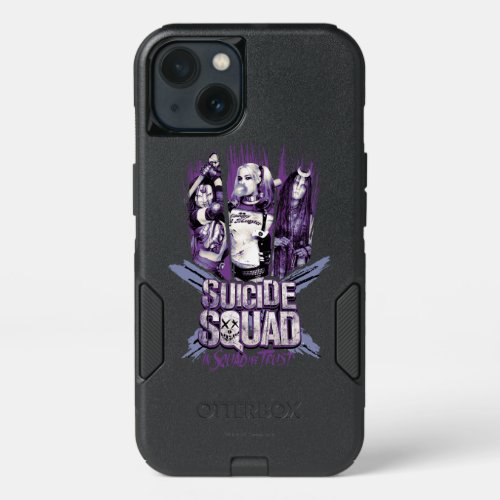 Suicide Squad  Squad Girls In Squad We Trust iPhone 13 Case