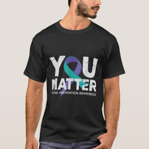 Suicides Prevention Shirts Suicide Awareness T Shi