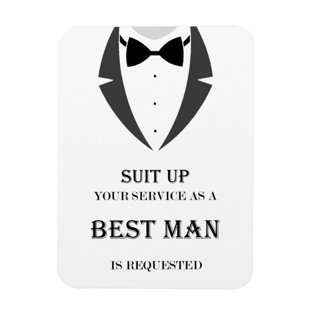 Suit Up Be My Best Man Photo Magnet (Vertical)