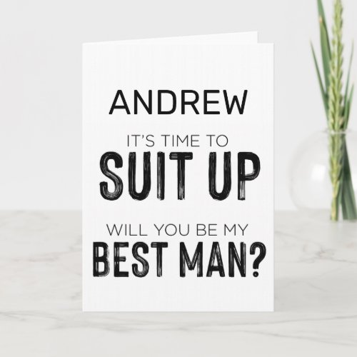 Suit Up Groomsman Best Man Wedding Party Asking Card