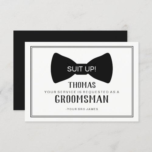 Suit Up Groomsman Card _ Black Tie