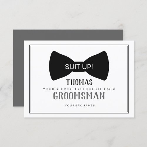 Suit Up Groomsman Card _ Black Tie Grey