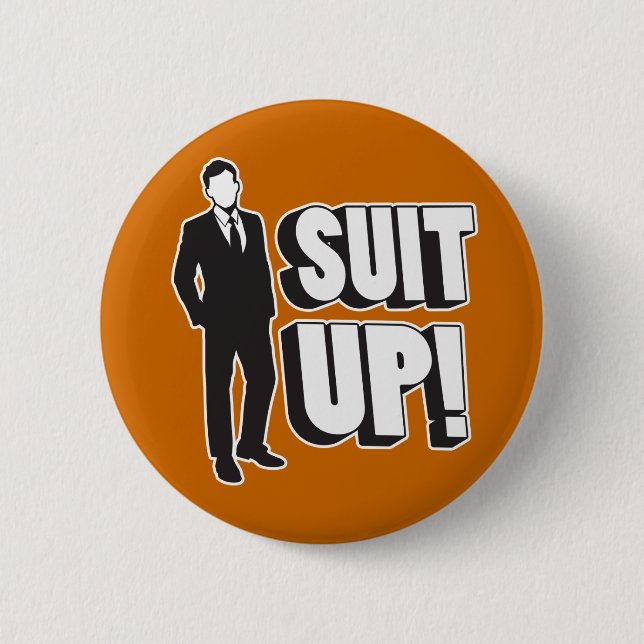 Suit Up! Pinback Button (Front)