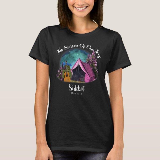 Sukkot The Season Of Our Joy Deuteronomy 1614 Bibl T-Shirt (Front)