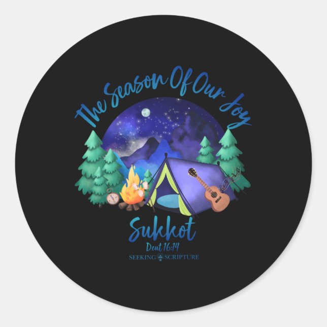 Sukkot The Season Of Our Joy Deuteronomy 1614 Classic Round Sticker (Front)