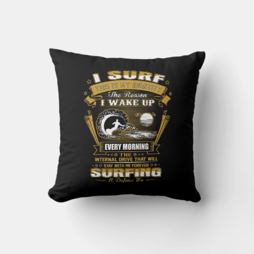 Sulfing Lover I Surfer I Wake Up Going Surfing Throw Pillow