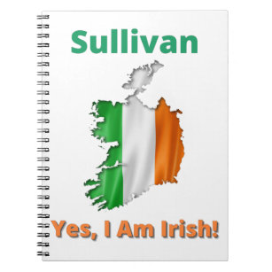 Sullivan Yes, I am Irish! Notebook